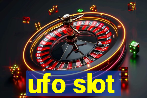 ufo slot