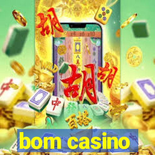 bom casino