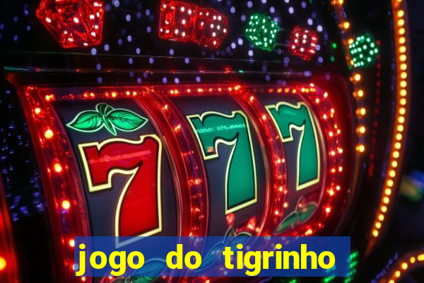 jogo do tigrinho que dá b?nus para jogar