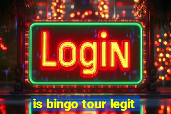 is bingo tour legit