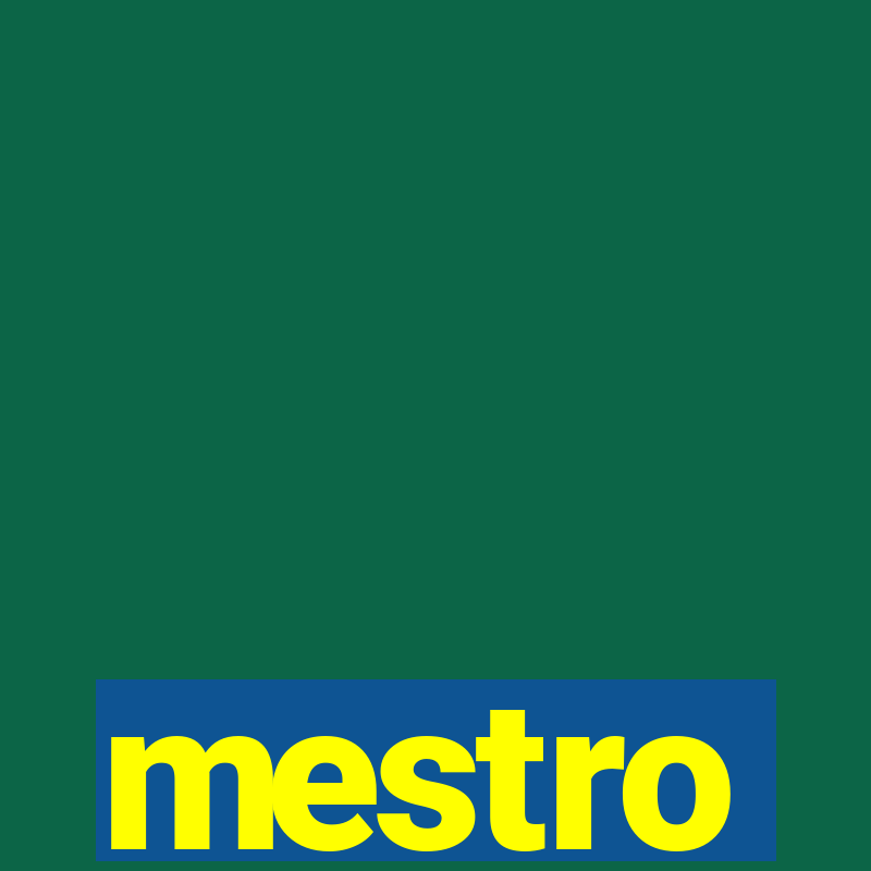 mestro