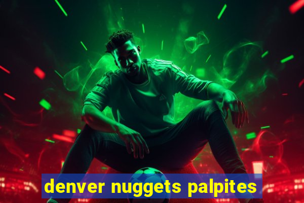 denver nuggets palpites