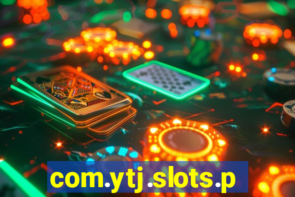 com.ytj.slots.party