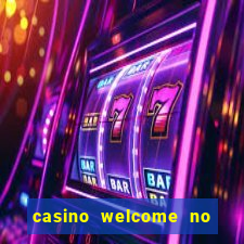 casino welcome no deposit bonus