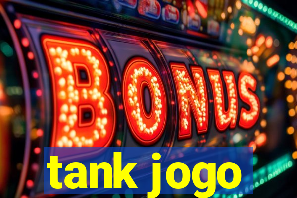 tank jogo