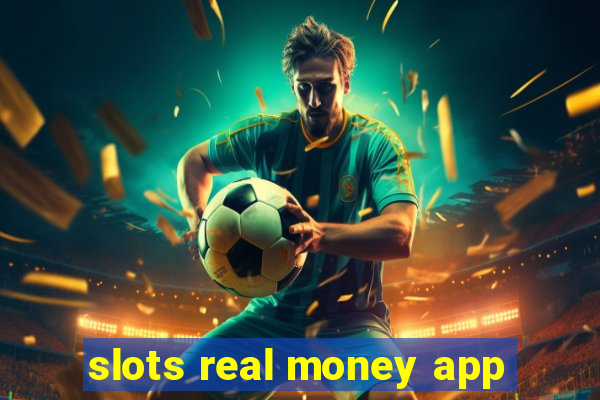 slots real money app