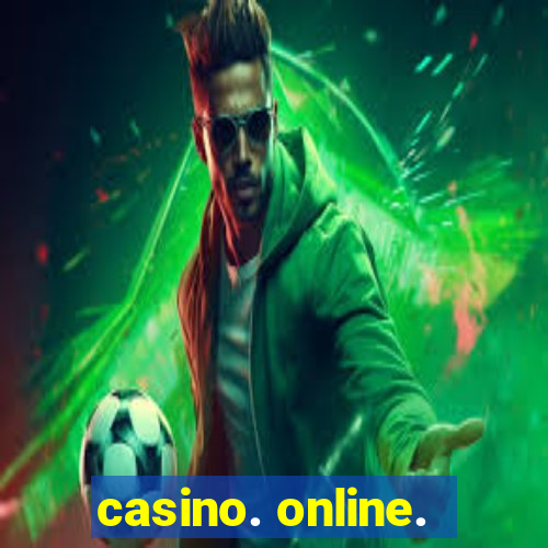 casino. online.