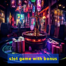 slot game with bonus