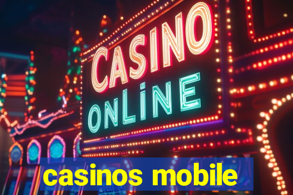 casinos mobile