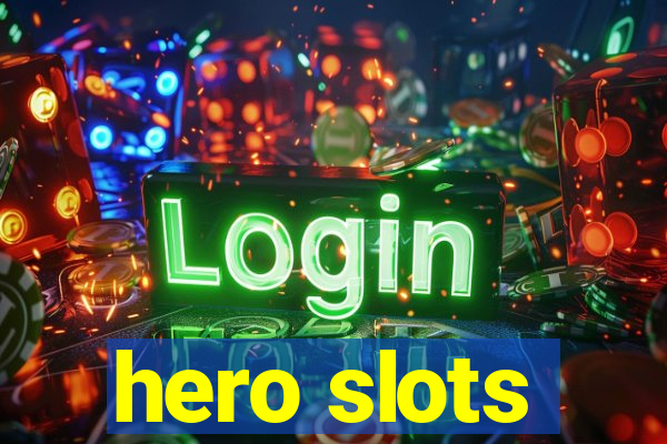 hero slots