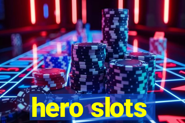 hero slots