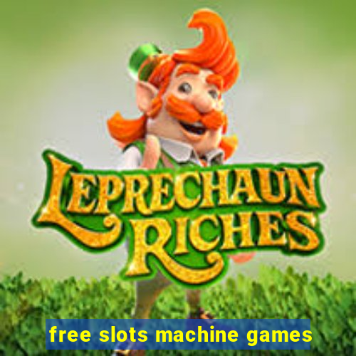 free slots machine games