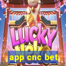 app cnc bet