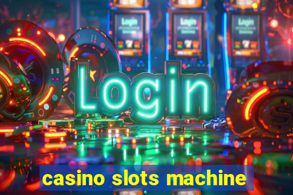 casino slots machine