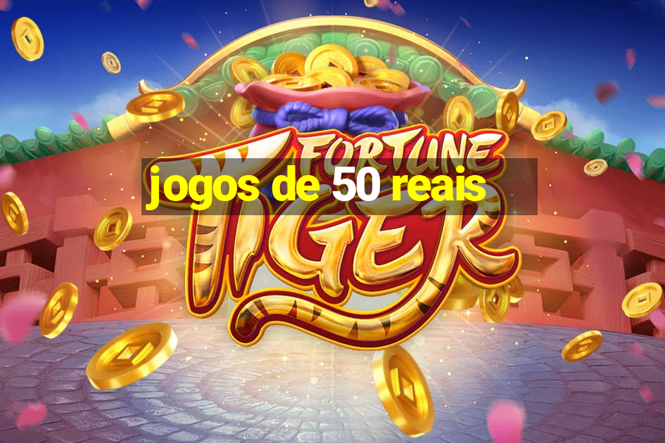 jogos de 50 reais