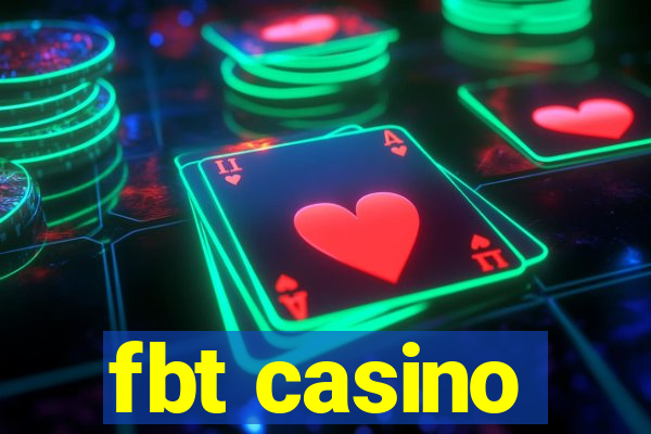 fbt casino