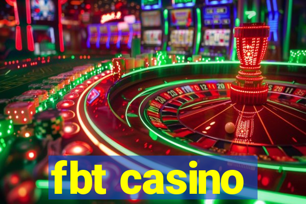 fbt casino