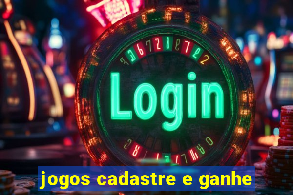 jogos cadastre e ganhe