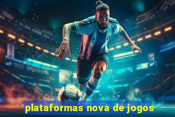 plataformas nova de jogos