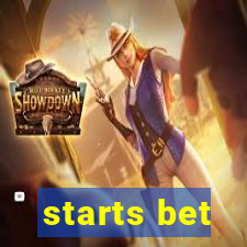 starts bet