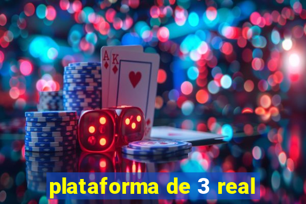 plataforma de 3 real