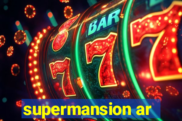 supermansion ar