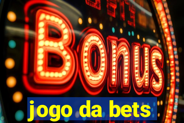 jogo da bets