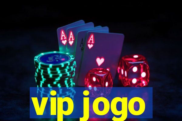 vip jogo