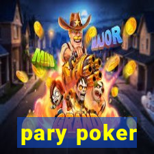 pary poker