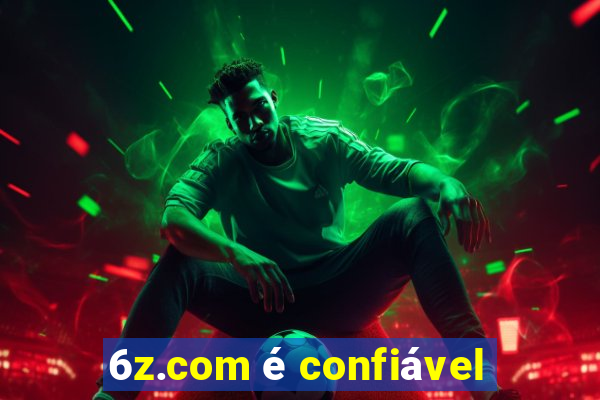 6z.com é confiável