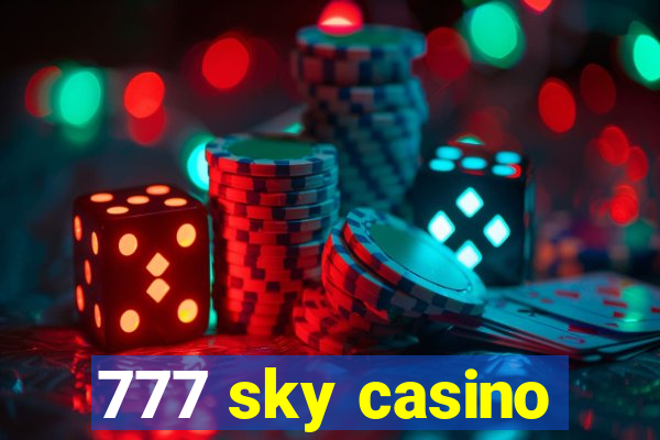 777 sky casino