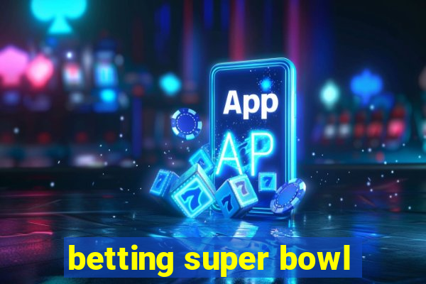 betting super bowl