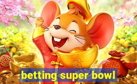 betting super bowl