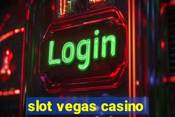 slot vegas casino