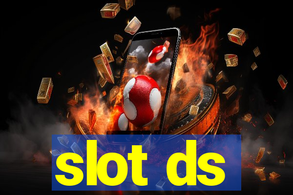 slot ds