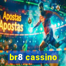 br8 cassino