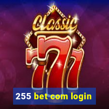 255 bet com login