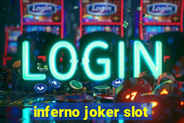 inferno joker slot