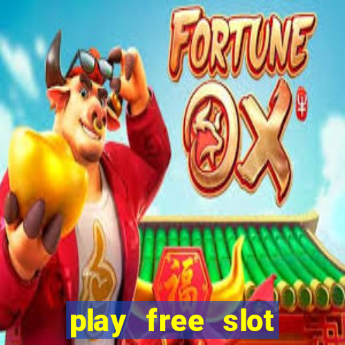 play free slot machine games