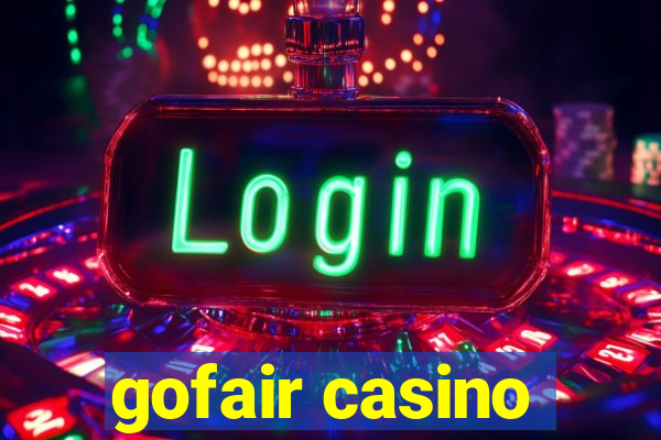 gofair casino