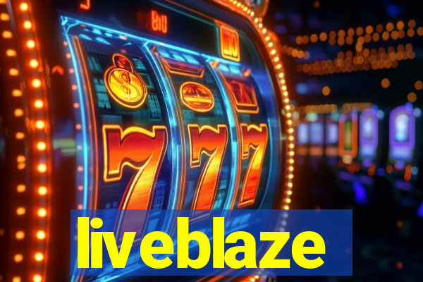 liveblaze