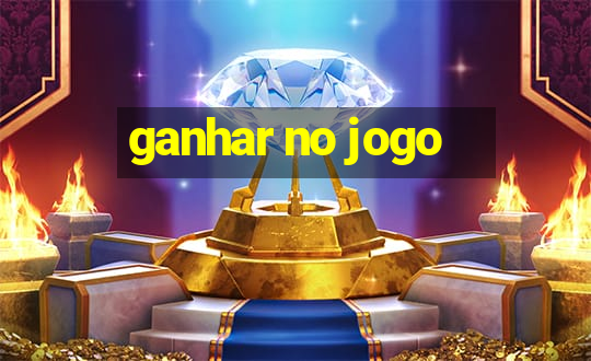 ganhar no jogo