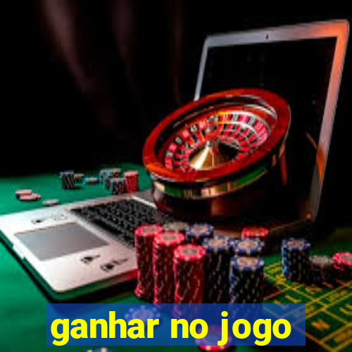 ganhar no jogo