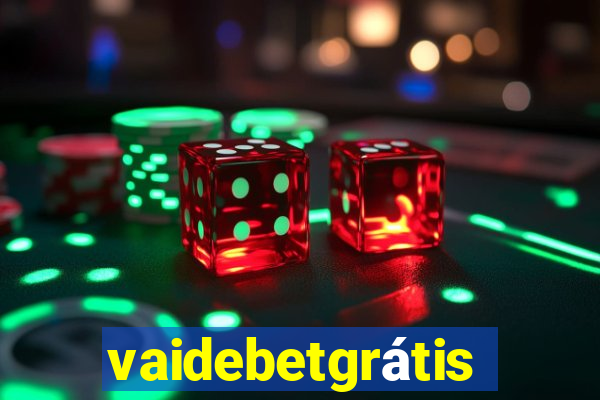 vaidebetgrátis