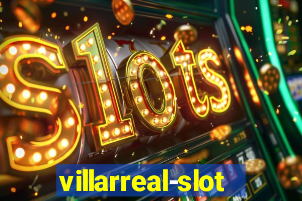 villarreal-slot.com