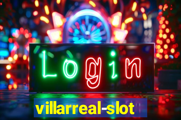 villarreal-slot.com