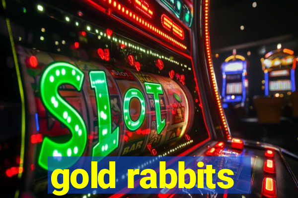 gold rabbits