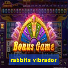 rabbits vibrador