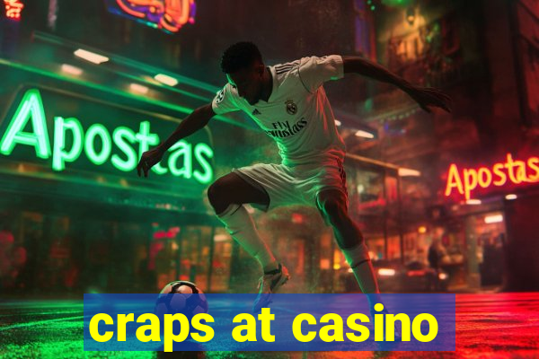 craps at casino