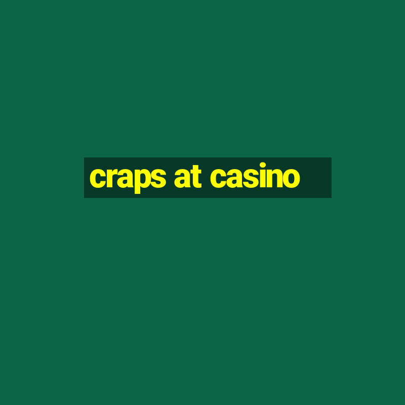 craps at casino